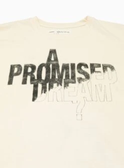 A Promised Dream T-shirt Bone -Deals Curated Attire Store 30184572 A Promised Dream T Shirt Bone ONE OF THESE DAYS 3
